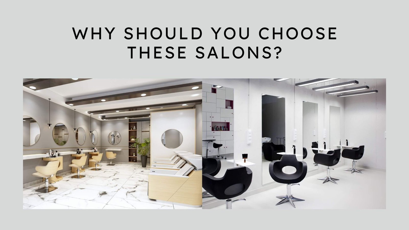 Why Should You Choose These Salons