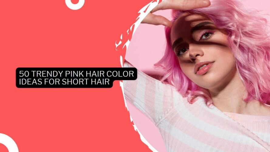 50 Trendy Pink Hair Color Ideas For Short Hair